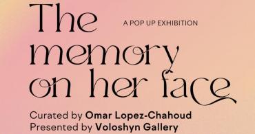Voloshyn Gallery представляє поп-ап виставку «Пам'ять на її обличчі»