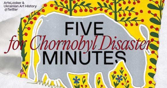 Five Minutes for the Chornobyl Disaster